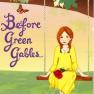 Before Green Gables