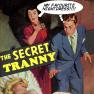 The Secet Tranny