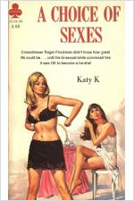 A CHOICE OF SEXES by Katy K
