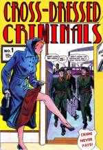 Cross-dressed Criminals #1